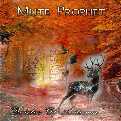 Mute Prophet : Quietus of Autumn Mute Prophet : Quietus of Autumn